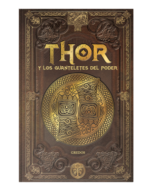 9. THOR y los guanteletes del poder